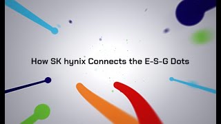 How SK hynix Connects the E-S-G Dots