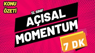 Açısal Momentum - AYT Fizik Full Tekrar - Konu Özeti - 12. Sınıf