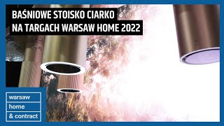 Piękne i funkcjonalne okapy oraz nowości: stoisko Ciarko Design na targach Warsaw Home 2022