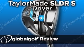 TaylorMade SLDR S Driver - GlobalGolf Review