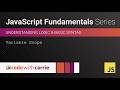 Variable Scope | JavaScript Fundamentals Series