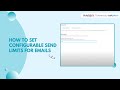 How to Set Configurable send limits for emails