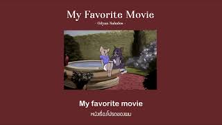 [THAISUB] Gilyan Saludes - My Favorite Movie แปลเพลง/แปลไทย