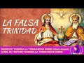 LA FALSA TRINIDAD - Yahshua la Torah Hecha Carne