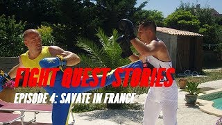 Fight Quest Stories Ep.4: Savate in France