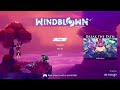 Windblown OST - 10:07 Broken Breeze (Main Menu Theme)