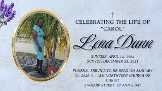 Celebrating the life of Lena Dunn "Carol"