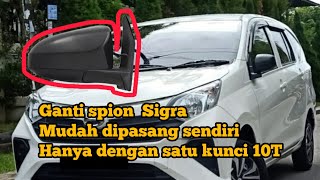 Tutorial cara ganti spion sigra tipe D pakai spion calya PNP