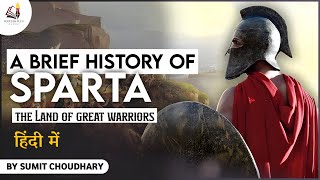 A Brief History of Sparta: The land of Great Warriors