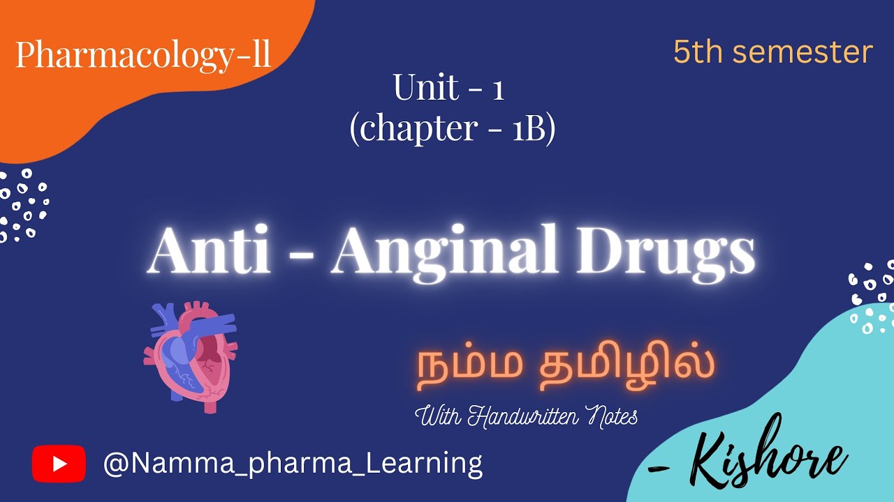 Anti-Anginal Drugs(with Notes) | Pharmacology-2 | Unit - 1(B)| Namma ...