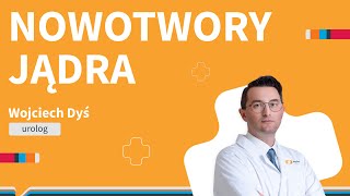 Rak jądra – przyczyny, objawy, diagnostyka i leczenie raka jądra