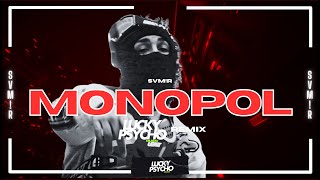 @SVMIR777 - MONOPOL ( LUCKY PSYCHO REMIX )