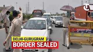 Chaos reigns as Delhi-Gurugram border is sealed