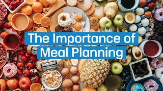 The Importance of Meal Planning