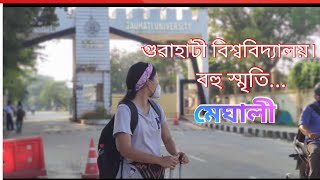 গুৱাহাটী বিশ্ববিদ্যালয় আৰু মোৰ কিছু স্মৃতি।। some memories in Gauhati University🎓