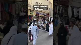 Makka Market Walking 2024 #trending #makkah #market #hajj #shorts #new #allah #muslimstatus