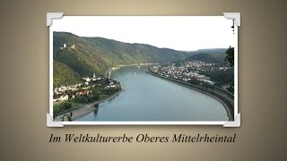 Im Welterbe Oberes Mittelrheintal