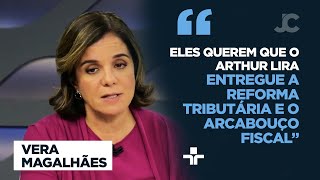 "A dependência do governo, principalmente na pauta econômica, é do Arthur Lira", diz Vera Magalhães