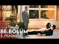 Yalı Çapkını 86. Bölüm 2. Fragmanı | Fuat Abim Beni Pencereden İtti Seyran!