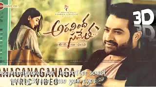 Aravind sametha veera raghava anaganagaa 3d Audio song { use headset better quality }