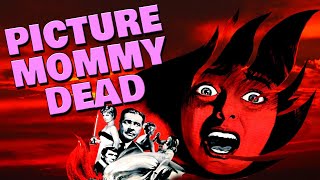 Bad Movie Review: Picture Mommy Dead