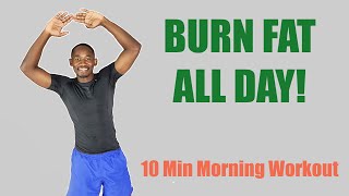 10 Minute Standing Morning Workout No Jumping/ Burn Fat ALL DAY!