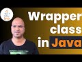 #6.7 Java Tutorial | Wrapper class | AutoBoxing