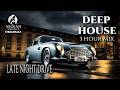 DEEP HOUSE | Late Night 3 Hours Set 🎧Long Ride Sessions