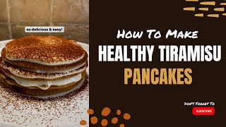 Healthy Tiramisu Pancakes! 🤯🔥#shorts #short #youtubeshorts #easyrecipes #healthylife