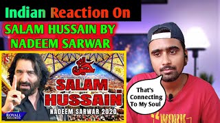 Indian Reacts To Salam Hussain | Nadeem Sarwar | 2020 | 1442 | New Nohay | Muharram 2020 |