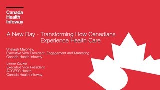 A New Day: Transforming How Canadians Experience Health Care