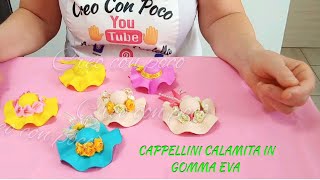 GUARDA IL MIO CAPPELLINO CALAMITA IN GOMMA EVA TUTORIAL FACILE IDEA REGALO  EVENTI COMUNIONE FAIDATE