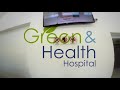 what is green and health hospital