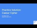 Practice Solution: Caesar Cipher