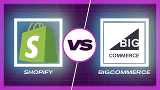 Shopify vs BigCommerce comparison: Choosing the Best eCommerce Platform for 2023