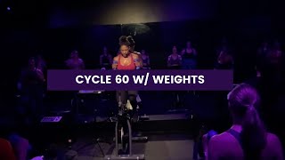 CYCLE 60 W/ WEIGHTS