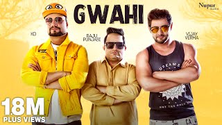 Gwahi | Vijay Varma || KD || Raju Punjabi || New Haryanvi Songs Haryanavi