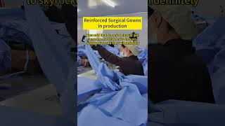 SMS Reinforced Surgical Gown in production - Woozon Healthcare #ppe #nonwoven #factory #surgicalgown