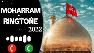 Muharram Ringtone 2022 || Imam Hussain Ringtone || 10 Moharram Ringtone || Ya Hussain Ringtone