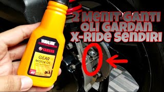 CARA GANTI OLI GARDAN MATIC X-RIDE #003 #yamaha #xride #diy