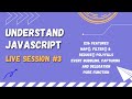Understand Javascript #3 | ES6 features | map(), filter() & reduce() polyfills | Event delegation