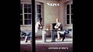 Yazoo - Upstairs At Eric's - 04 - Midnight (1982) (HQ)