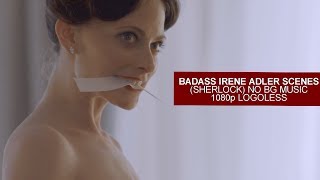 Badass Irene Adler Scenes Logoless+1080p (Sherlock)