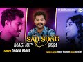 GUJARATI MASHUP 2021- DHAVAL BAROT - SAD SONG - NR TUNES