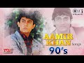 Aamir Khan 90s Hit Songs - King of 90's | Bollywood 90's Romantic Songs | Hindi Love Songs