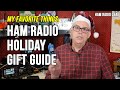 2020 Amateur Radio Holiday Gift Guide - Ham Radio Q&A