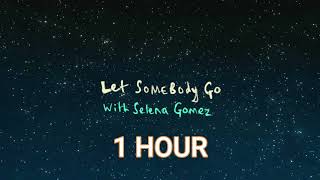 Coldplay X Selena Gomez - Let Somebody Go (1 HOUR AUDIO LOOP)