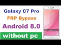 Samsung C7 Pro FRP: Google Account Bypass Android 8.0 | Without PC, OTG