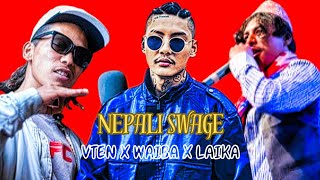VTEN X LAIKA X WAIBA HIPHOP REMIX// NEPALI RAP || NEW NEPALI RAP SONG.