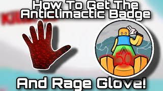 How To Get The Rage Glove And Anticlimactic Badge! | Slap Battles